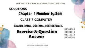 • it has very low memory utilization. Class 7 Computer Chapter 1 Number System Solutions Youtube