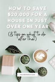 how to save for a five figure down payment money saving tips finances money managing your money