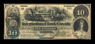 Canada International Bank Of Canada 10 Dollars June 1 1859 Canada Museums Canada Canada History