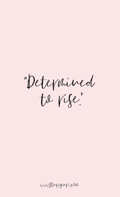 Ariona Rose Rise Quotes Positive Quotes Words