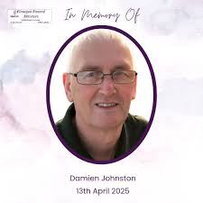 The death has occurred of Damien Johnston, John Paul Avenue, Cavan Town,  Sunday April 13th peacefully at home in the loving care of his family. Much  loved husband of Babs and dear