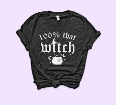 Are You A Good Witch Or A Bad Witch Shirt 100 That Witch Shirt Witch Shirt Shirts T Shirt World