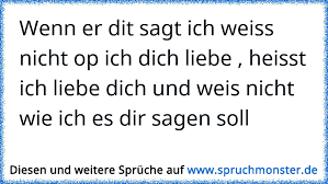 „ich liebe dich namna ya kumwambia mungu, 'mimi nakupenda ' jw2019. Wenn Er Dit Sagt Ich Weiss Nicht Op Ich Dich Liebe Heisst Ich Liebe Dich Und Weis Nicht Wie Ich Es Dir Sagen Soll Spruchmonster De