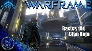 Maybe you would like to learn more about one of these? Warframe Basics 101 Building A Clan Dojo Youtube