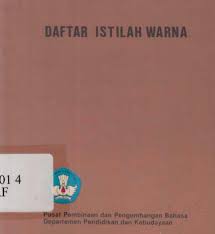 Check spelling or type a new query. Ivan Lanin On Twitter Daftar Istilah Warna Indonesia Inggris Pusat Bahasa 1984 Pdf Https T Co Tyzrgy6owo