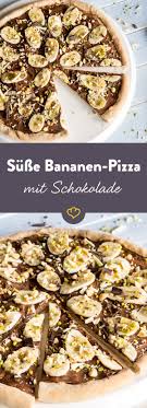 Bananen Schoko Pizza Der Susse Italienische Traum Rezept Rezepte Kochen Und Backen Essen Und Trinken