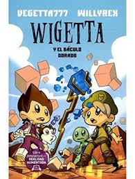Un viaje magico gratis : Libro Wigetta Y El Baculo Dorado Vegetta777 Isbn 9786070731556 Comprar En Buscalibre