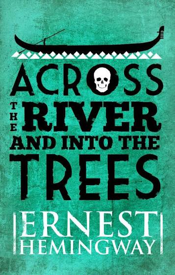 Across the River and Into the Trees eBook by Ernest Hemingway | Official  Publisher Page | Simon & Schuster AU