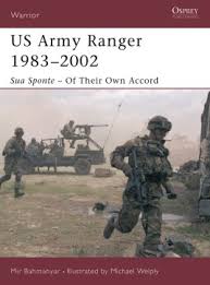 Army rangers are a special forces unit of the united states army. Us Army Ranger 1983 2002 Osprey Publishing