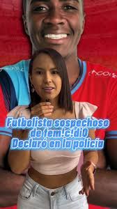 Declaraciones de futbolista del Nacional sobre caso de Nicole Palomino Mina