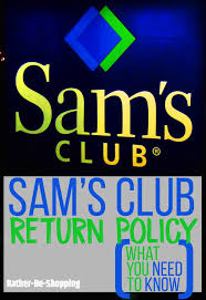 sam s club return policy your 12