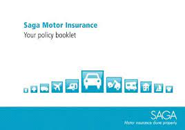 Policy the policy booklet, your policy schedule and any applicable endorsements and amendment notices that may apply. Saga Motor Insurance Your Policy Booklet