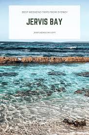 Weekend In Jervis Bay In 2020 Oceania Travel Best Weekend Trips New Zealand Travel Guide
