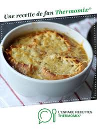Soupe A L Oignon Recette Soupe A L Oignon Recettes De Cuisine Idee Recette Thermomix