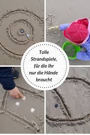 Drei Einfache Strandspiele Fur Die Ihr Nichts Als Eure Hande Braucht Strandspiele Spiele Strand
