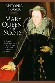 Mary Queen Of Scots By Antonia Fraser 9780385311298 Penguinrandomhouse Com Books In 2020 Mary Queen Of Scots Good Books Fraser