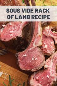 Sous Vide Rack Of Lamb Recipe Recipe Lamb Recipes Rack Of Lamb Sous Vide