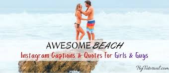 Featuring the best travel captions & quotes for instagram. 100 Awesome Beach Quotes Captions For Girls Guys 2021 Trytutorial