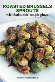 Toss brussels sprouts with olive oil, and season with salt and pepper. Roasted Brussels Sprouts With Balsamic Maple Glaze Yay For Food