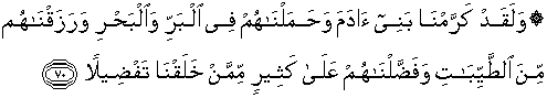 Surah al isra ayat 70. Quran Surah Al Isra 70 Qs 17 70 In Arabic And English Translation Alquran English