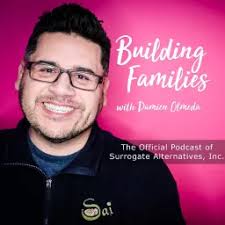 Building Families" The Official Podcast of Surro