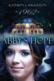 Abby's Hope book by Kathryn Wilkinson: 9781796530827