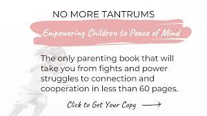 No More Tantrums Empowering Children To Peace Of Mind Mindful Living Parenting Parenting Book Parenting Nonviolent Communication