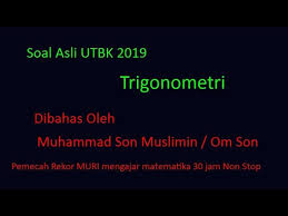 Integral trigonometri adalah hasil kebalikan dari turunan trigonometri. 7 Soal Trigonometri Di Utbk 2019 Youtube