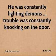 Quotes About Battling Demons. QuotesGram via Relatably.com