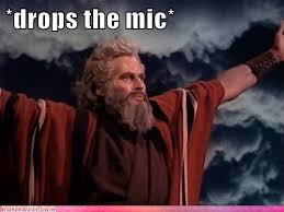 Moses Drops The Mic Parting The Red Sea Historical Figures Memes