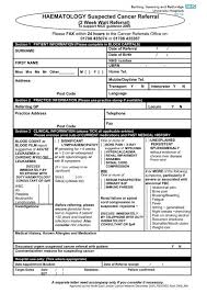 It is your right as a patient to have one. Cancer Referral Form Haematology