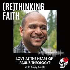 Happy Wednesday friends! It's time for another new episode of the  (Re)thinking Faith Podcast. This week New Testament Scholar Dr. Nijay K  Gupta joined me to talk about his latest book, “The