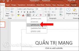 Does a language need capital letter? How To Convert Uppercase Letters To Lowercase Letters In Powerpoint