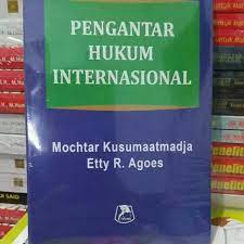 Hukum internasional adalah bagian hukum yang mengatur aktivitas entitas berskala internasional. Pengantar Hukum Internasional By Mochtar Kusumaatmadja Shopee Indonesia
