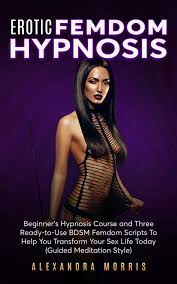 Erotic Femdom Hypnosis eBook by Alexandra Morris - EPUB Book | Rakuten Kobo  Greece
