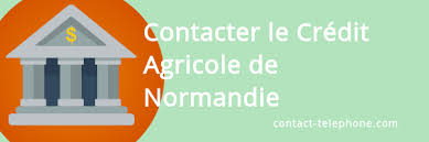 The bank crédit agricole normandie at the address: Contacter Le Credit Agricole Normandie Service Client Opposition Et Aide