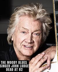 BREAKING: Music Legend John Lodge of The Moody Blues D*es Suddenly at 82 —  Fans Around the World in Shock 💔 The world of rock is mourning tonight  after John Lodge, the