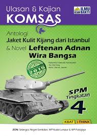 Pak saidi berasa amat gembira kerana dikurniakan tiga orang anak lelaki. Ulasan Kajian Komsas Antologi Jaket Kulit Kijang Dari Istanbul Novel Leftenan Adnan Wira Bangsa Spm Tingkatan 4 Penerbit Ilmu Bakti