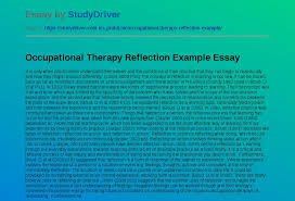 Occupational Therapy Reflection Example Free Essay Example Studydriver Com