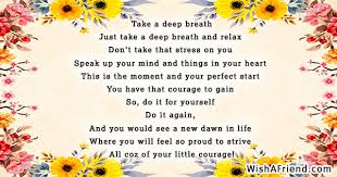 Check spelling or type a new query. Take A Deep Breath Poem On Courage