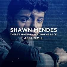 The song was included in the reissue of his second studio album illuminate (2016). Shawn Mendes There S Nothing Holdin Me Back Akki Remix By Olosai