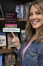 Guilford, Maine: Stories from a Mill Town is a warm, clear-eyed portrait of  a small Maine mill town across the 1950s–1970s, told by someone who grew up  there, left, and never stopped carrying it ...