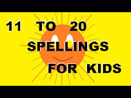 11 To 20 Spellings For Kids Eleven To Twenty Spellings For Children Youtube