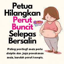Petua kurus dan kempiskan perut selepas bersalin dalam masa singkat rujuk kepada kami percuma: 9bulan10hari Petua Hilangkan Perut Buncit Selepas Facebook