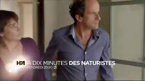 Le lieu est en grande partie réservé aux naturistes. A Dix Minutes Des Naturistes Vf Diffuse Le 20 06 16 A 20h50 Sur Hd1