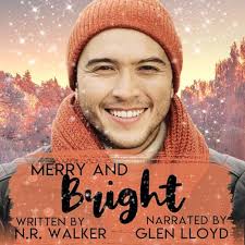 Merry and Bright Audiobook by N.R. Walker