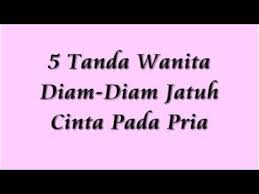 5 Tanda Wanita Diam Diam Jatuh Cinta Pada Pria Youtube Jatuh Cinta Cinta Tanda