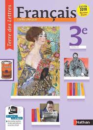 Des liens vers des fiches détaillées de méthodes et de cours. Terre Des Lettres 3e Livre De L Eleve 9782091717593 Editions Nathan
