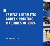17 Best Quality Automatic Screen Printing Machines [2025 Review]
