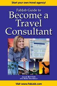 Become A Travel Consultant Travel Consultant Business Travel Agent Career Become A Travel Agent
